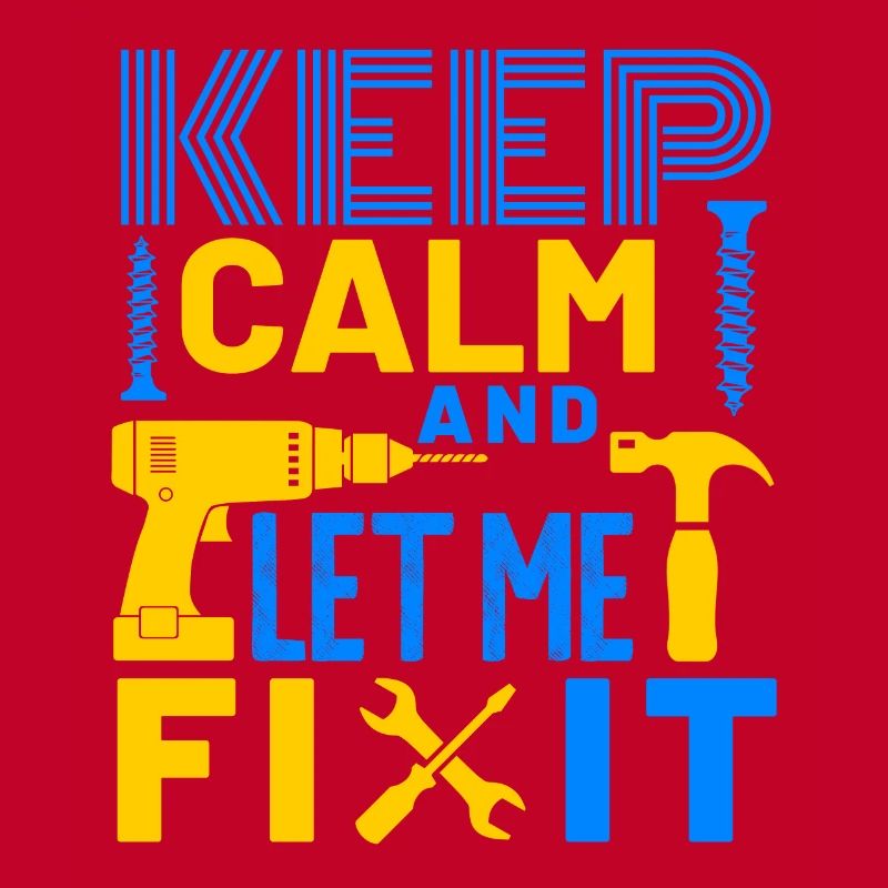 Keep Calm and Let Me Fix It DIY