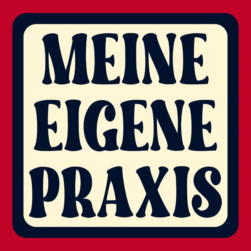 Meine eigene Praxis SCHILD - Ärztin SPRÜCHE