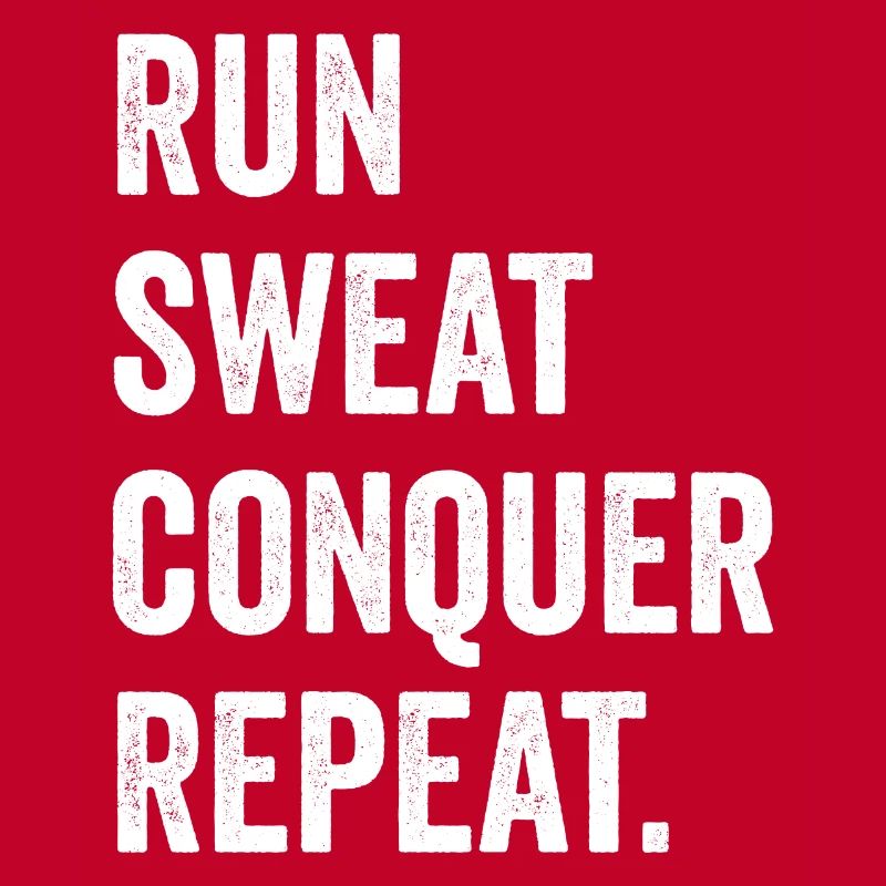 Courir. Sueur. Conquérir. Répéter.