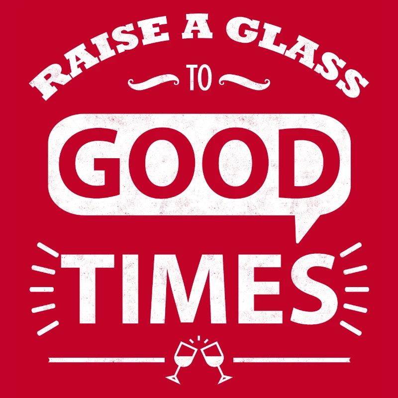 Erheben Sie ein Glas auf gute Zeiten