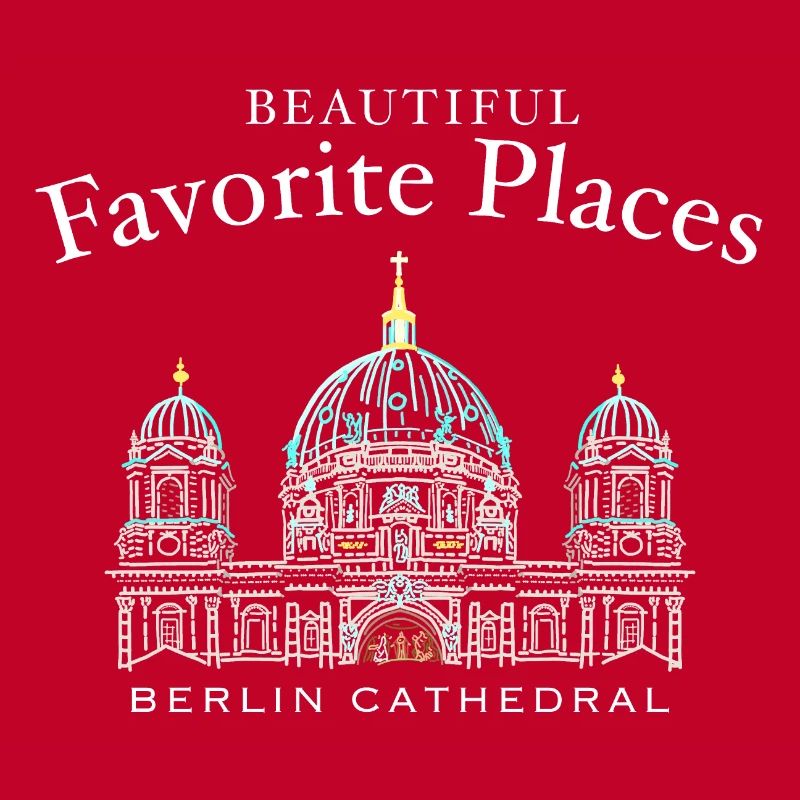 Cathédrale de Berlin, Beaux endroits préférés, Allemagne