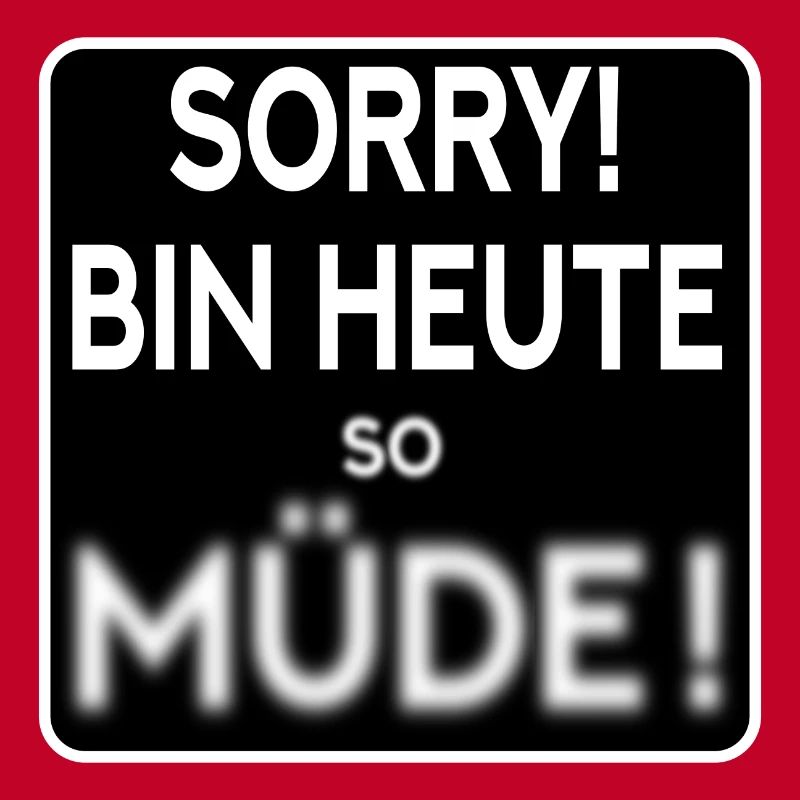 MÜDE - MÜDIGKEIT SPRÜCHE