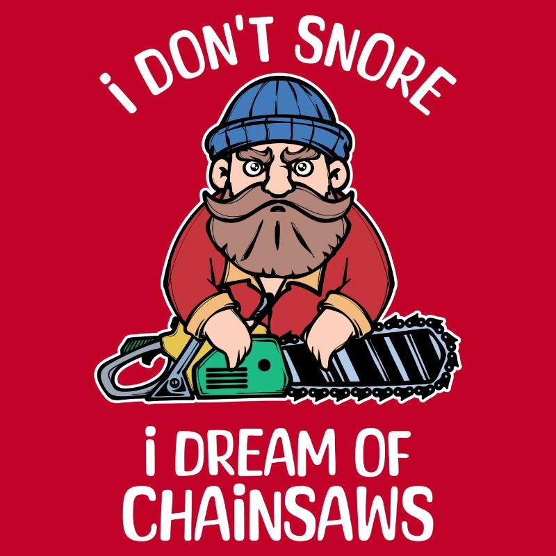 Chainsaw Statement Lumberjack Sawdust Wood