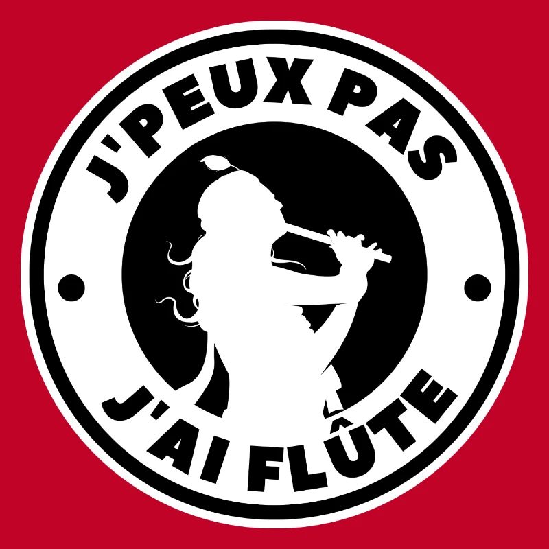 Je peux pas j'ai flûte