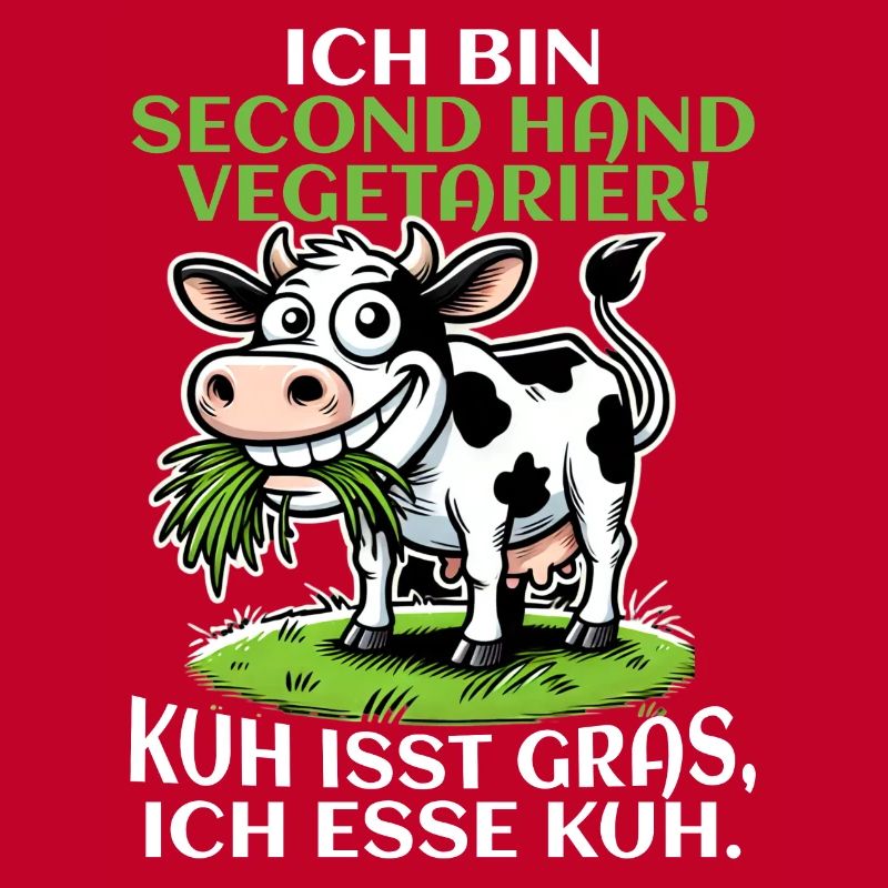 Ich bin Second Hand Vegetarier - Kuh Meme