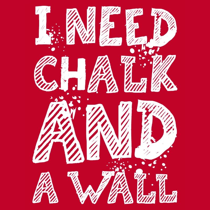 Chalk Boulder Climbing Wall Funny Sayings Logo