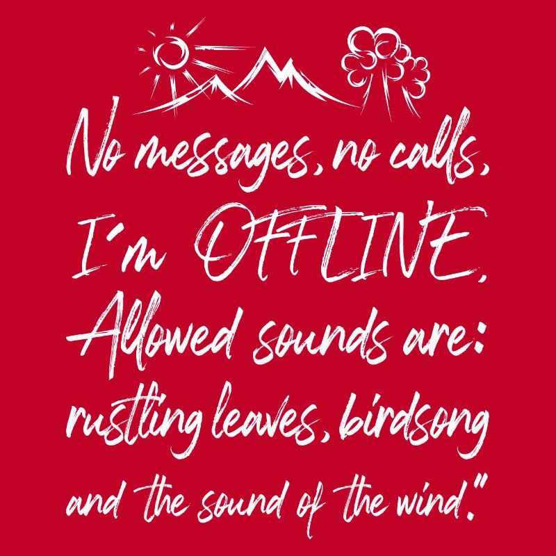 Offline Nature Graffiti Time Out Forest Tree Mountain Text