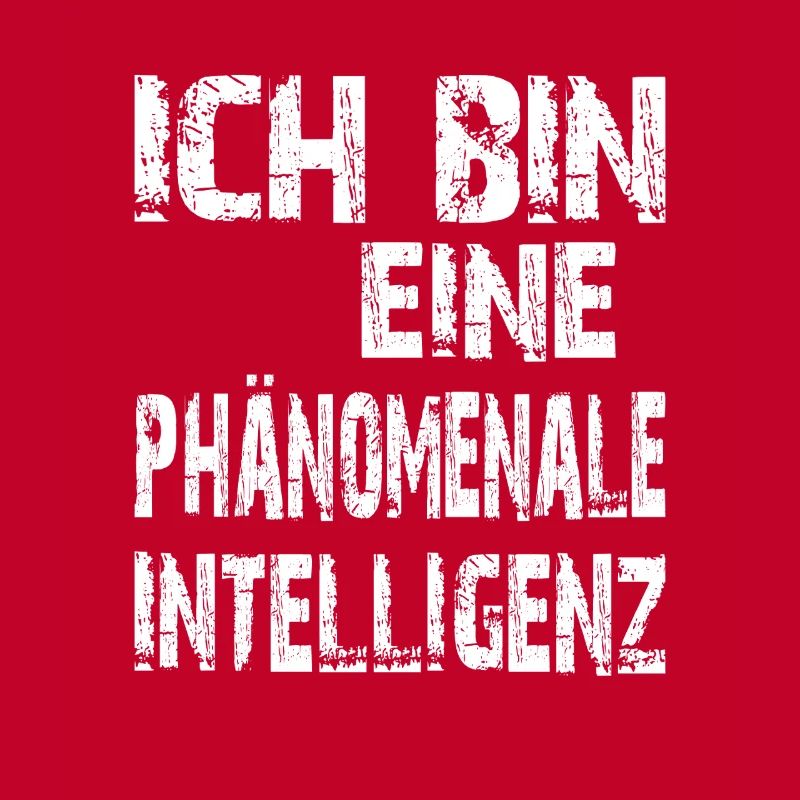 KI Spruch Ich bin eine phänomenale Intelligenz
