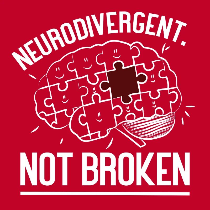 Neurodivergent Not Broken – Strong Mind Statement