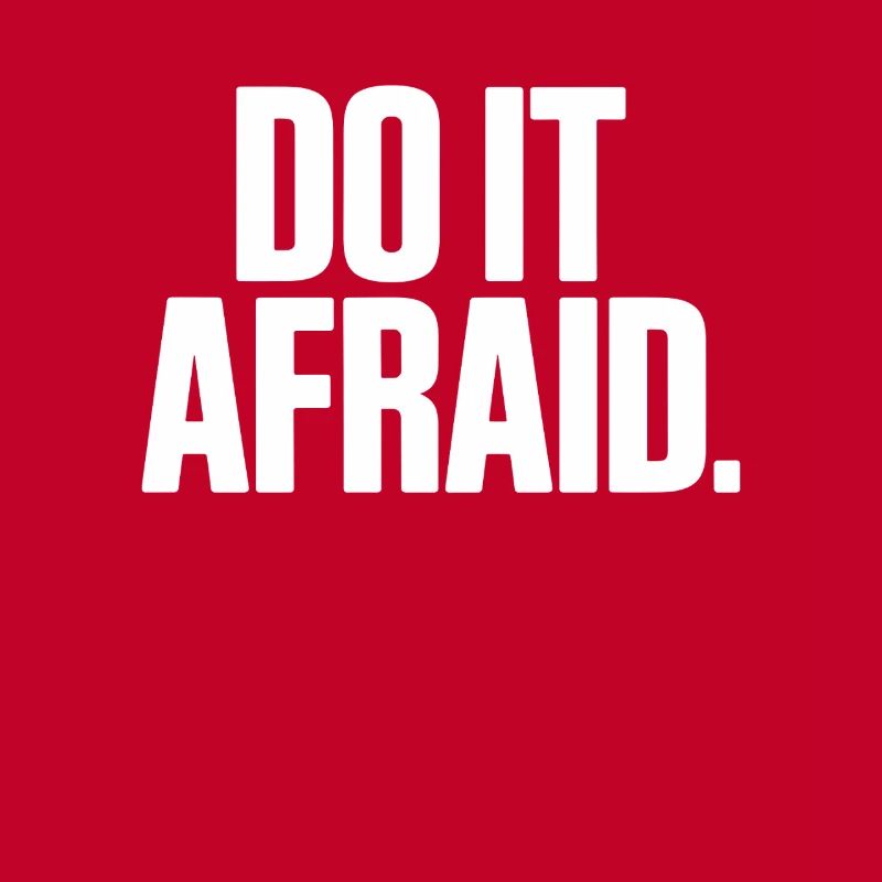 Do It Afraid Mut Weiterentwicklung Motivation