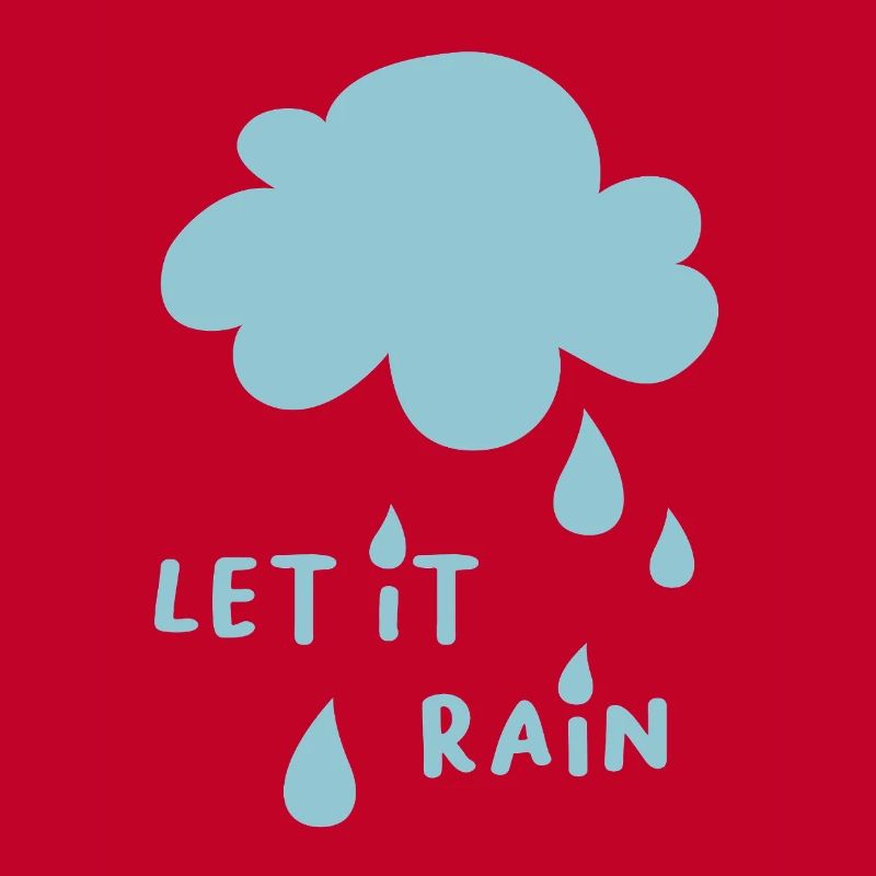 Let it Rain Wolke coole Sprüche Kinder Regen Drops