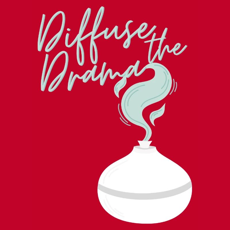 Diffuse the Drama