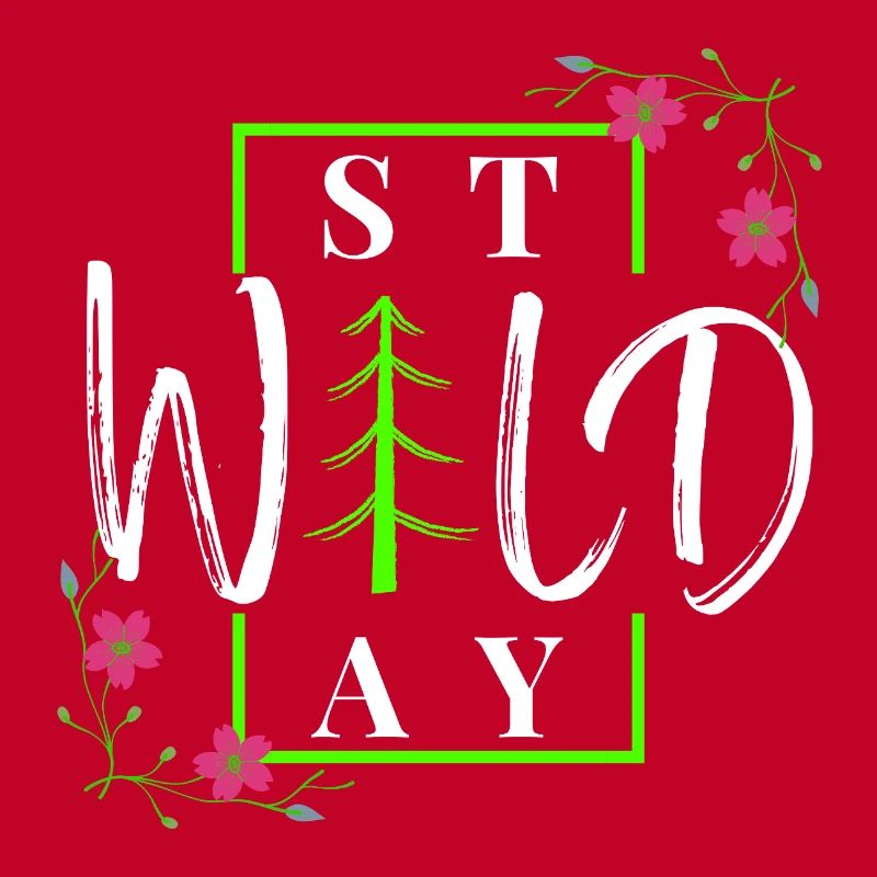 Stay Wild - Rustic Winter Forest