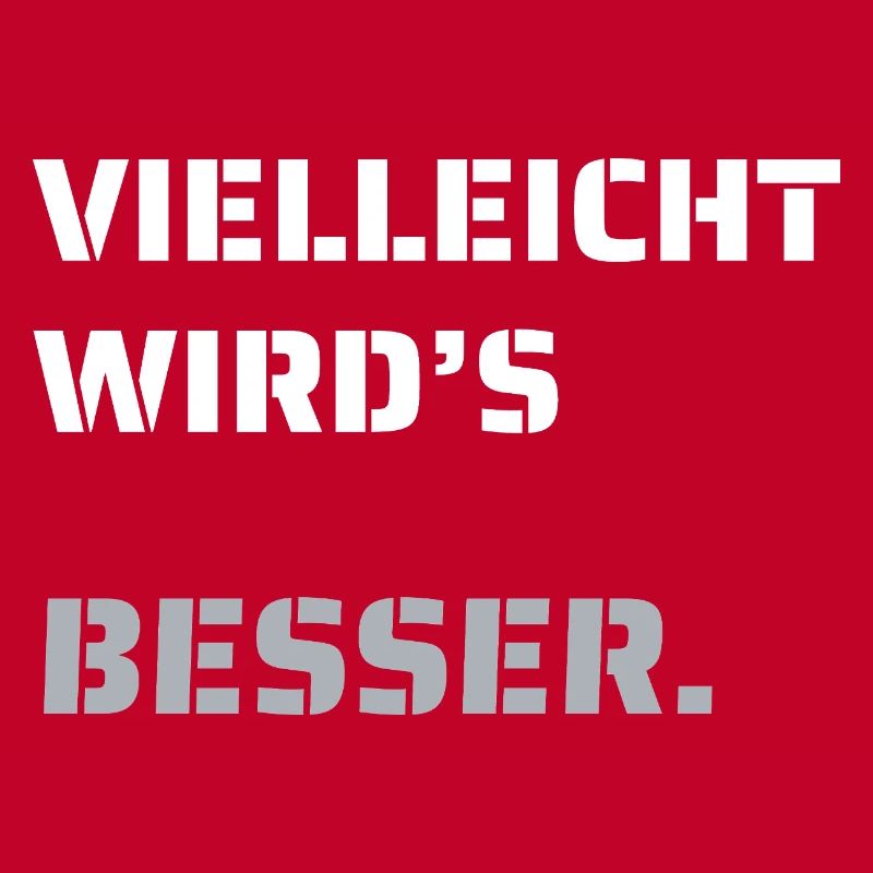 Maybe it will get better. (dark)