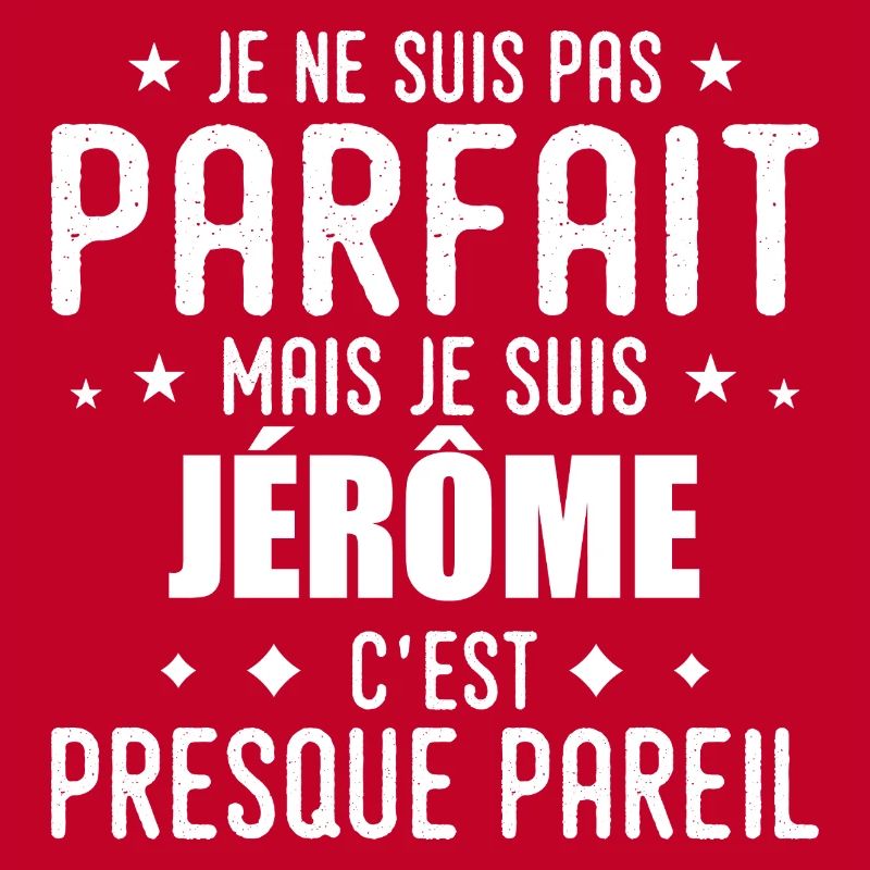 Jérôme : authentique, imparfait, top, perfection
