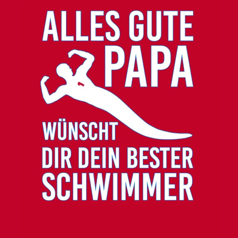 Alles Gute Papa wünscht dir dein bester Schwimmer