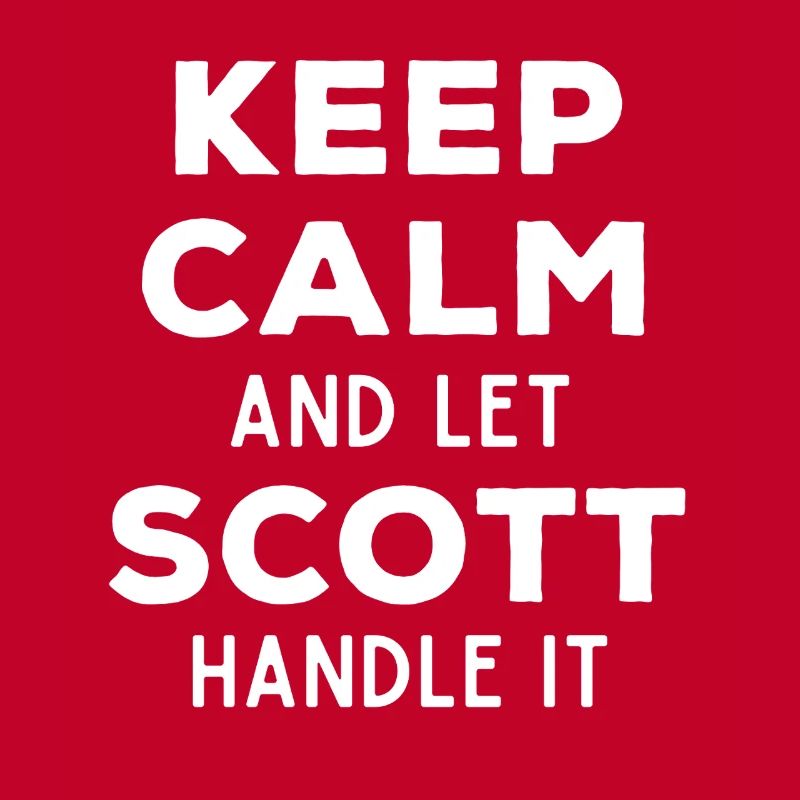 Keep Calm Lass Scott das regeln Lustiger Spruch