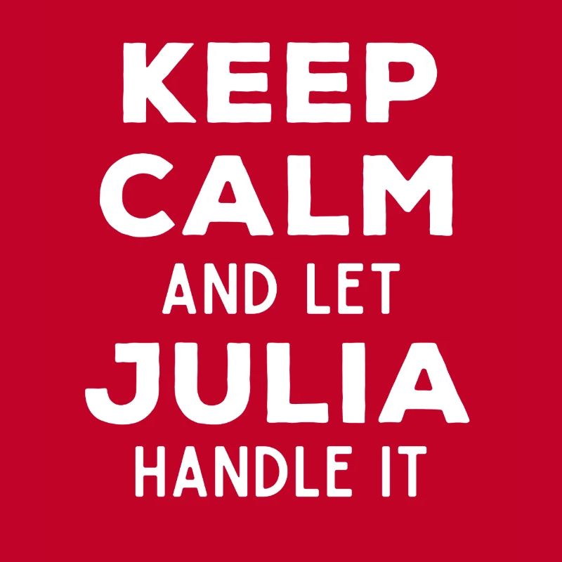 Keep Calm Lass Julia das regeln Lustiger Spruch