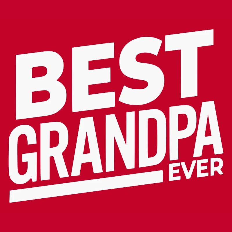 Best Grandpa Ever - Bester Opa
