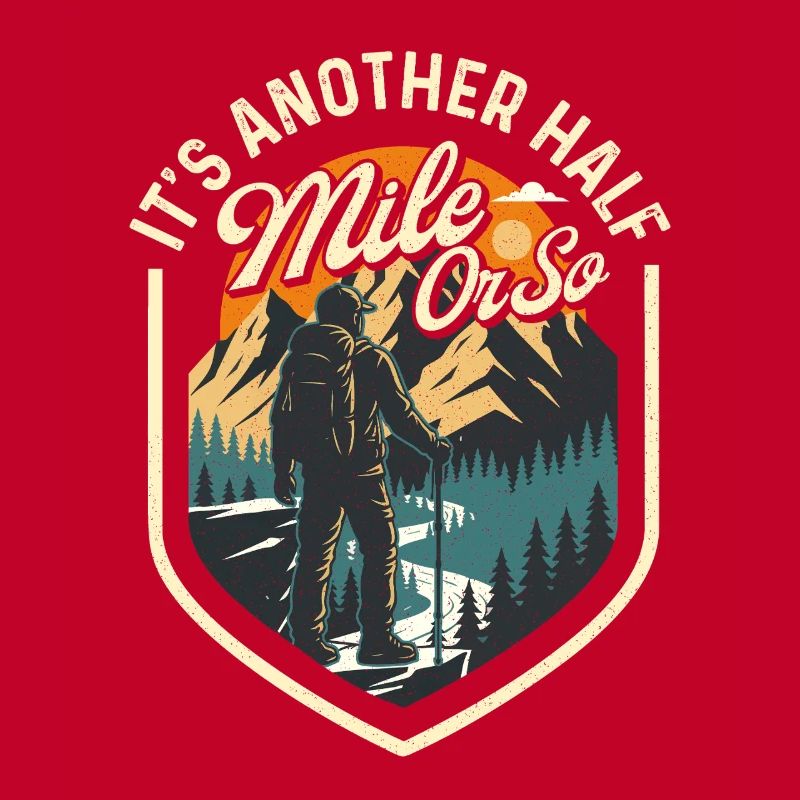 Es ist noch eine halbe Meile oder so Wanderwanderer