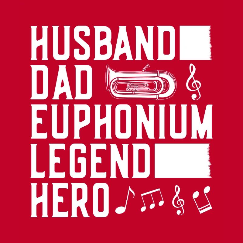 Bariton Player Husband Dad Legend Hero Euphonium