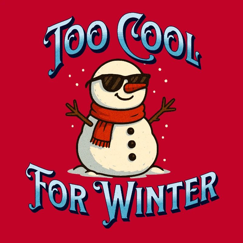 Too Cool For Winter Schneemann