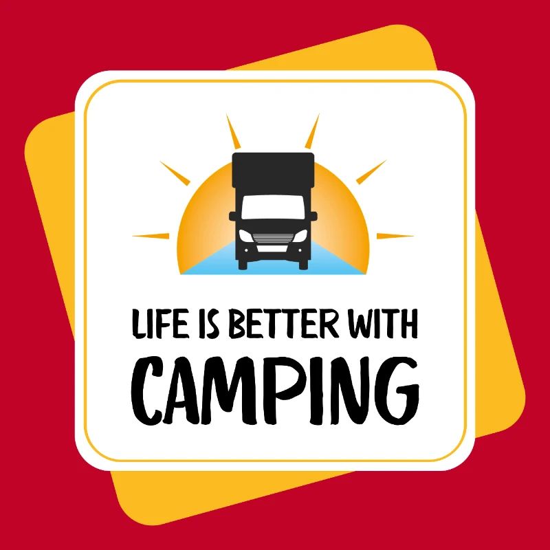 Life Is Better with Camping – Design