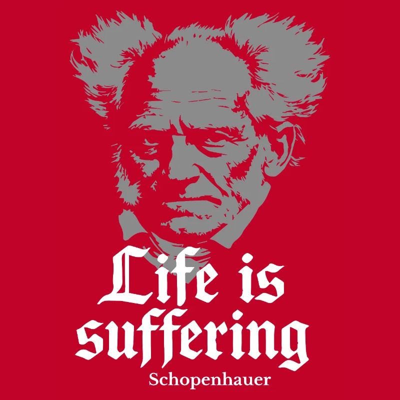 Life is Suffering: Schopenhauer Tee