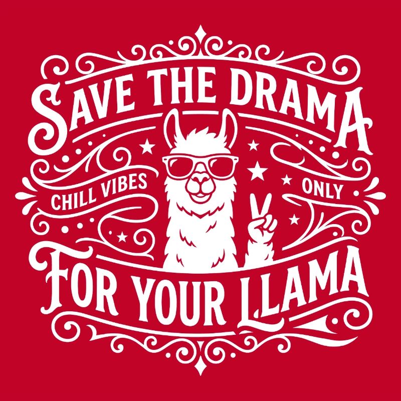 Save the Drama Llama Chill Vibes