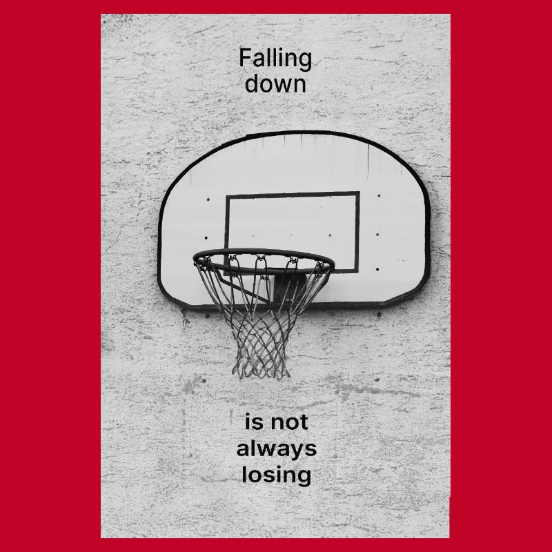 Falling Down Is Not Always Losing – Poster