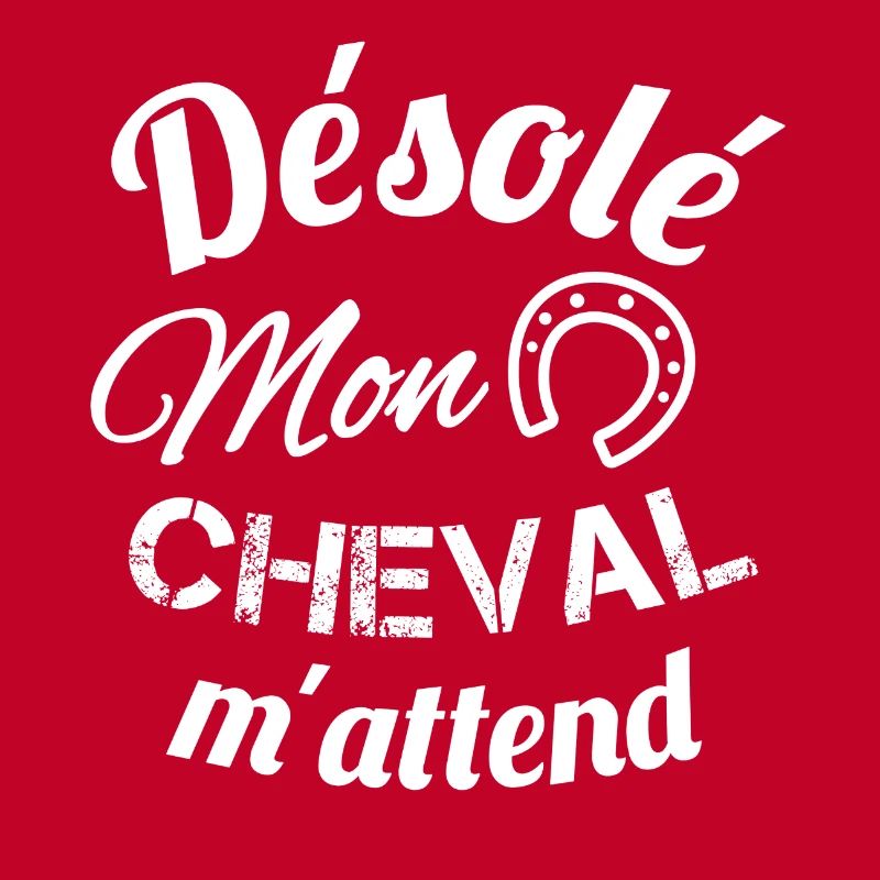 Désolé, mon cheval m'attend