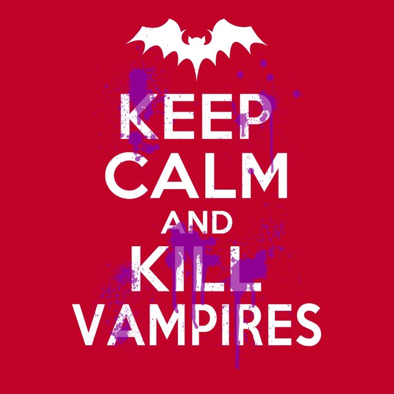Keep Calm And Kill Funny Witty Vampires