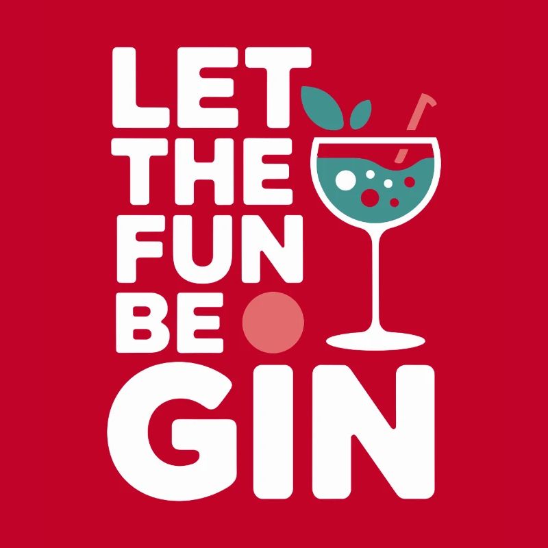 Gin Let The Fun Be Gin & Tonic Lover Party Gin