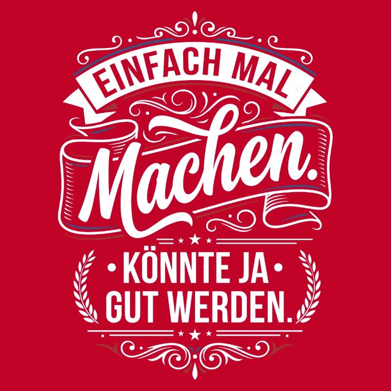 Einfach mal machen Spruch Vintage Style
