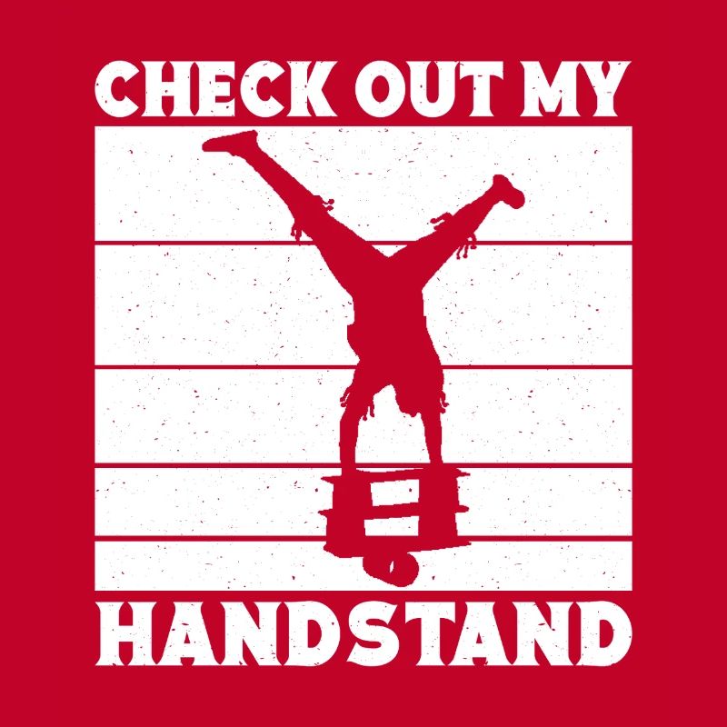 Circus Graphic Check Out My handstand Gift Idea