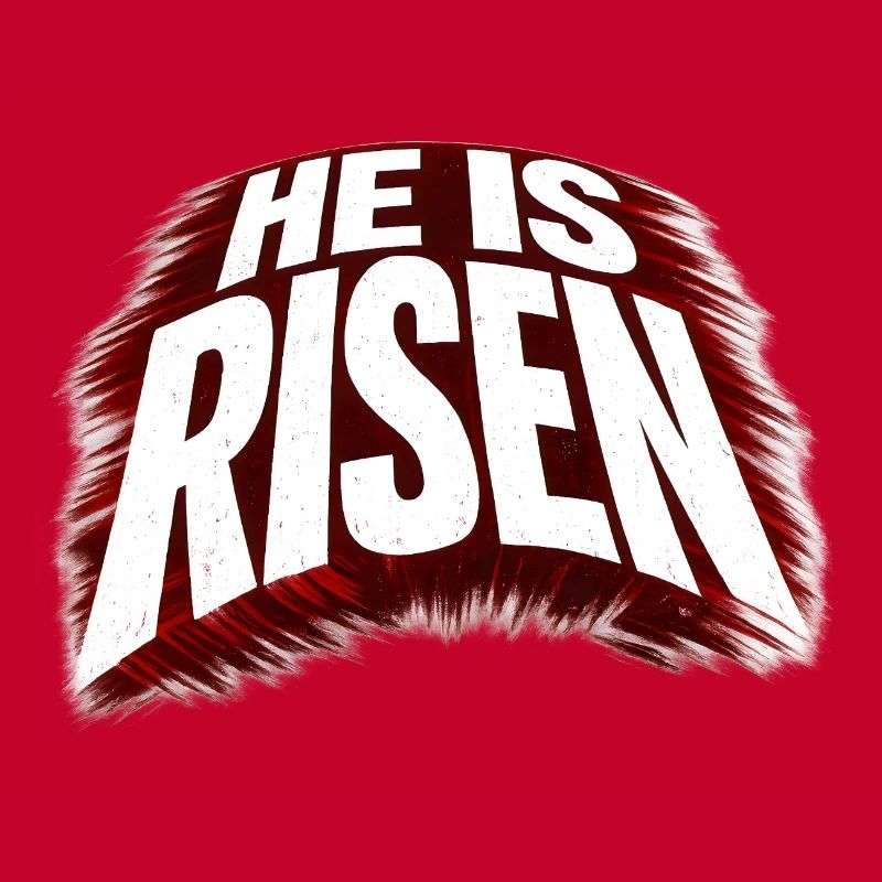 He is risen
