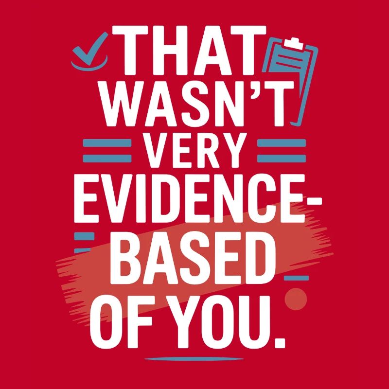 That Wasn't Evidence-Based Medicine Lab Nerd Doctor