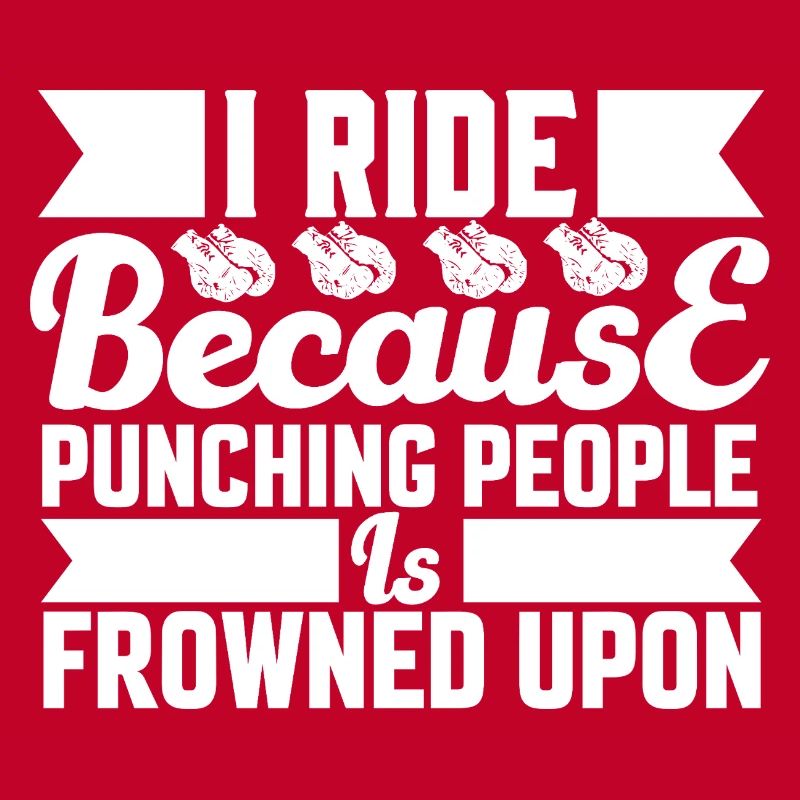 Ride because punching is not allowed
