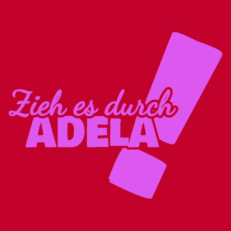Durchhalten Adela