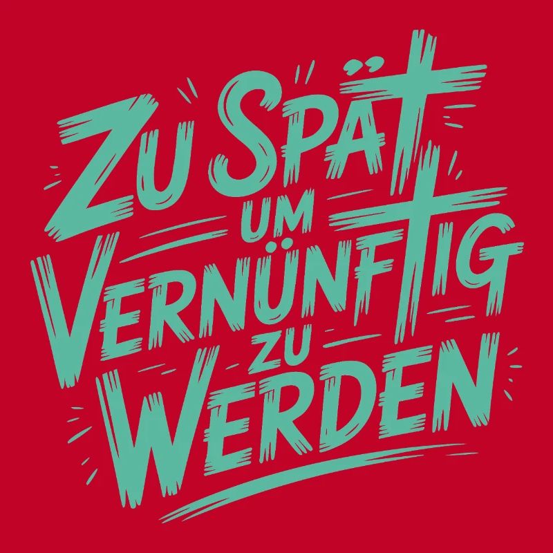 Zu spät vernünftig zu werden