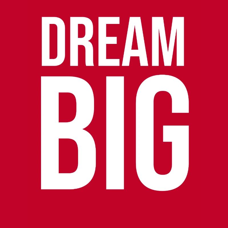 Dream Big Bold Typography Print