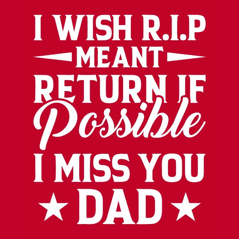 Missing Dad RIP Tribute Typography