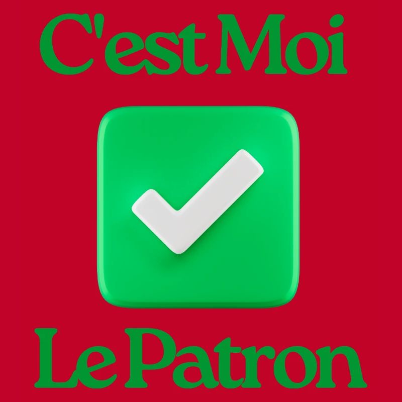 C’est Moi Le Patron