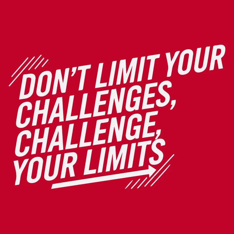 Don't Limit Your Challenges - Sports White