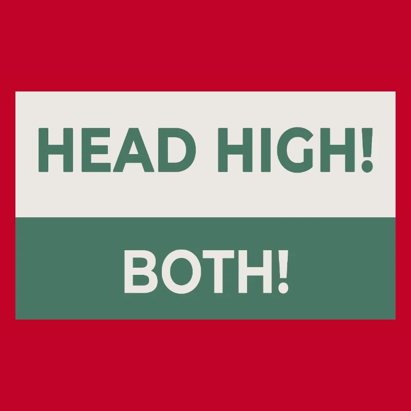HEAD HIGH. BOTH. – Freches Statement-Design