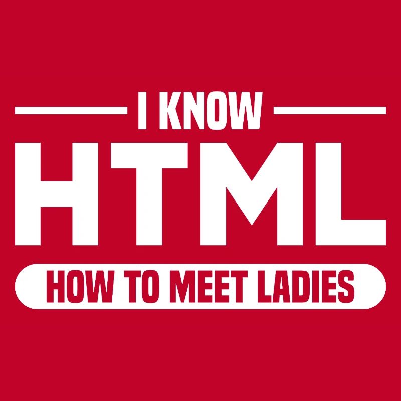 HTML Humor Code Programmierer Spruch