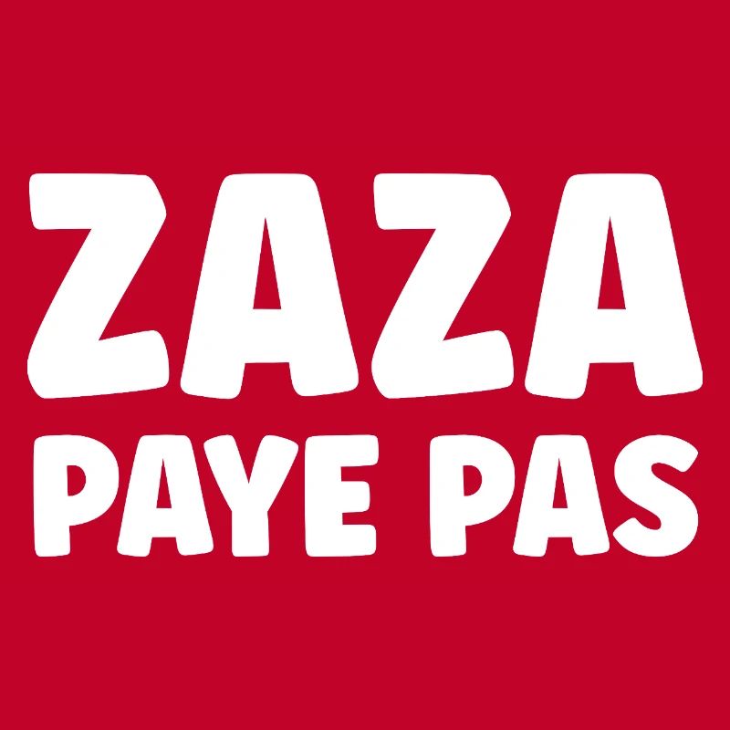 Zaza doesn't pay