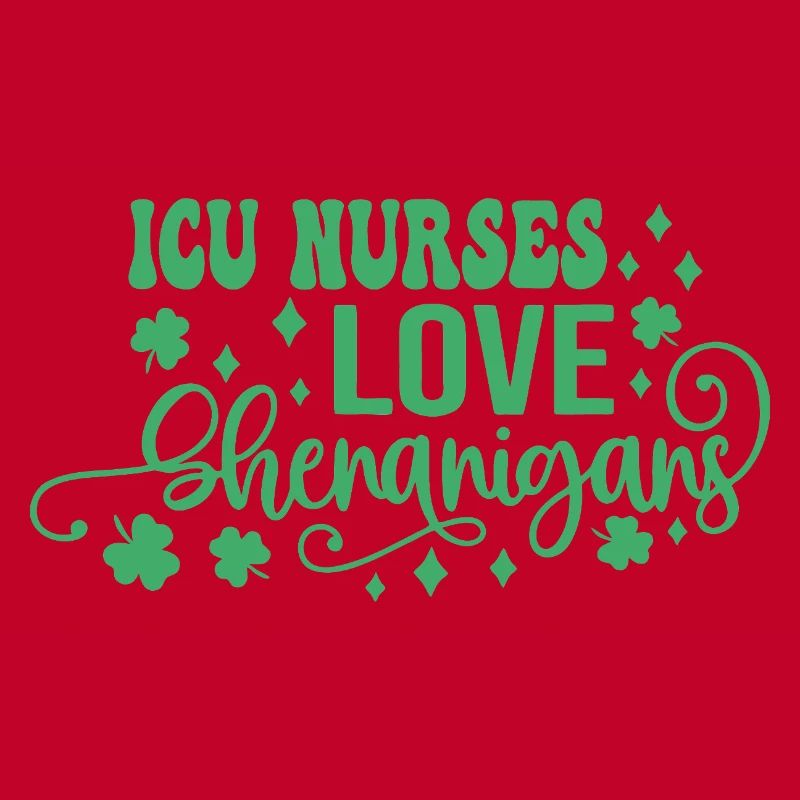 ICU Nurses Love Shenanigans