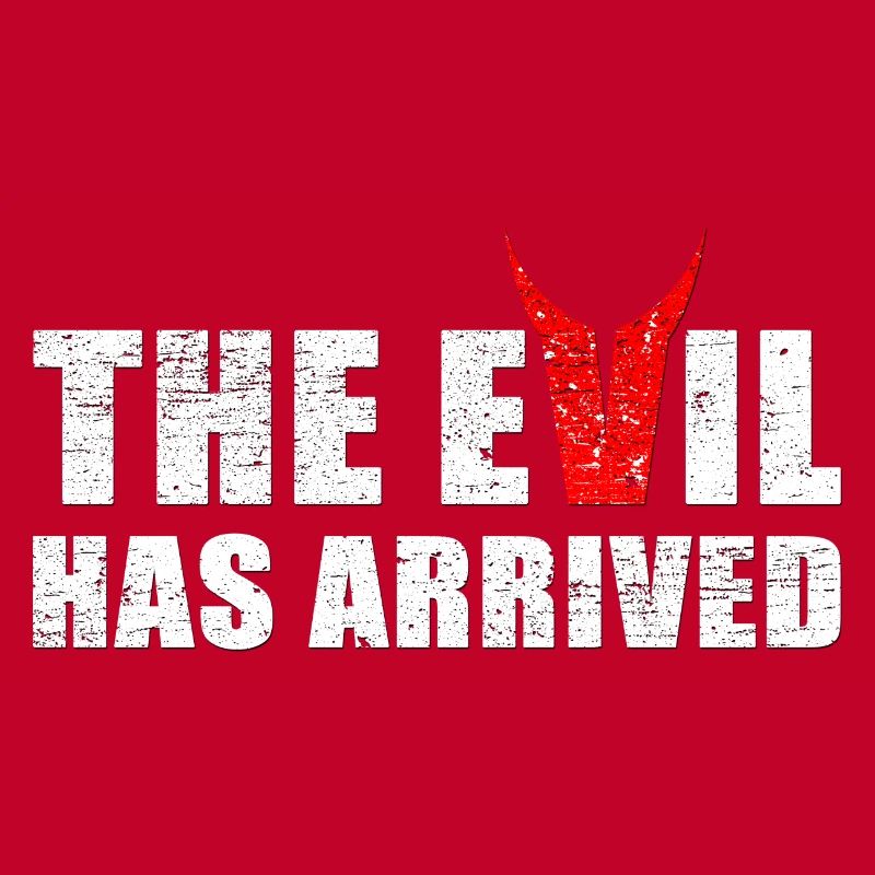 Evil has come with horns from the devil