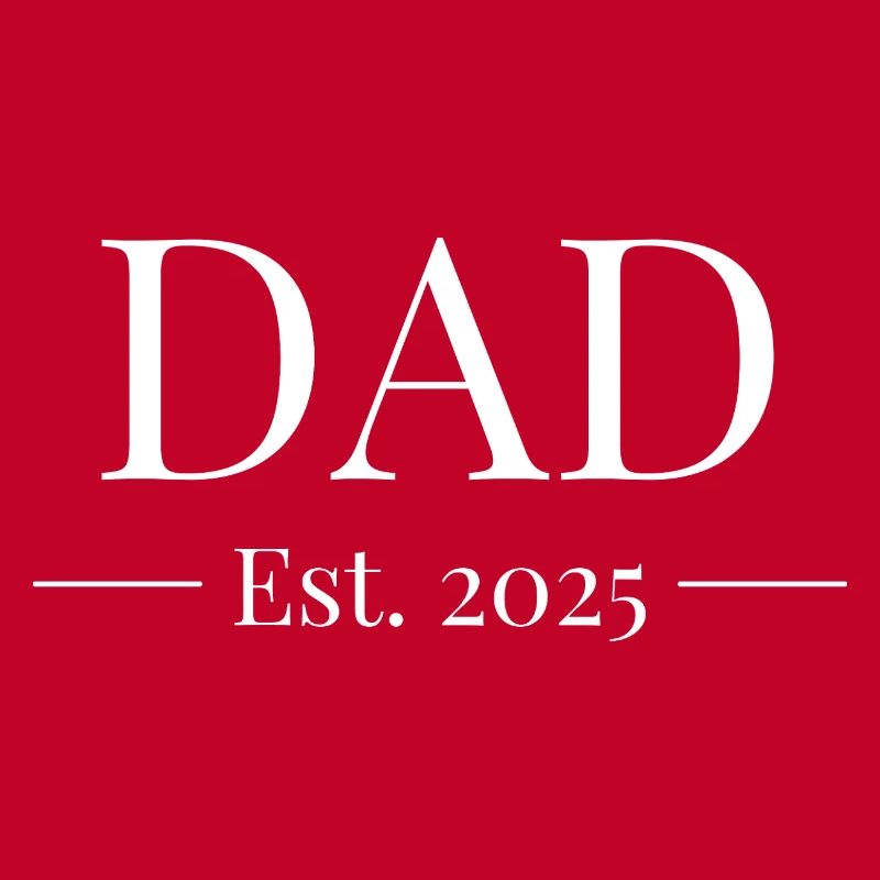 Dad Established 2025